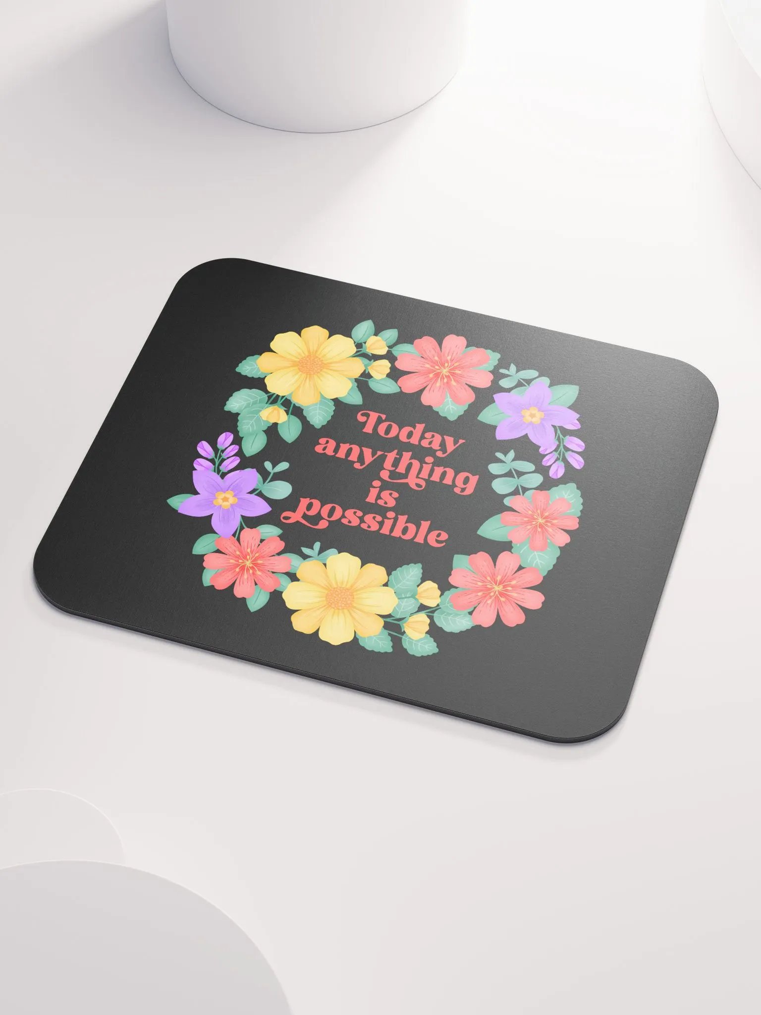 Today anything is possible - Mouse Pad Black product image (3)