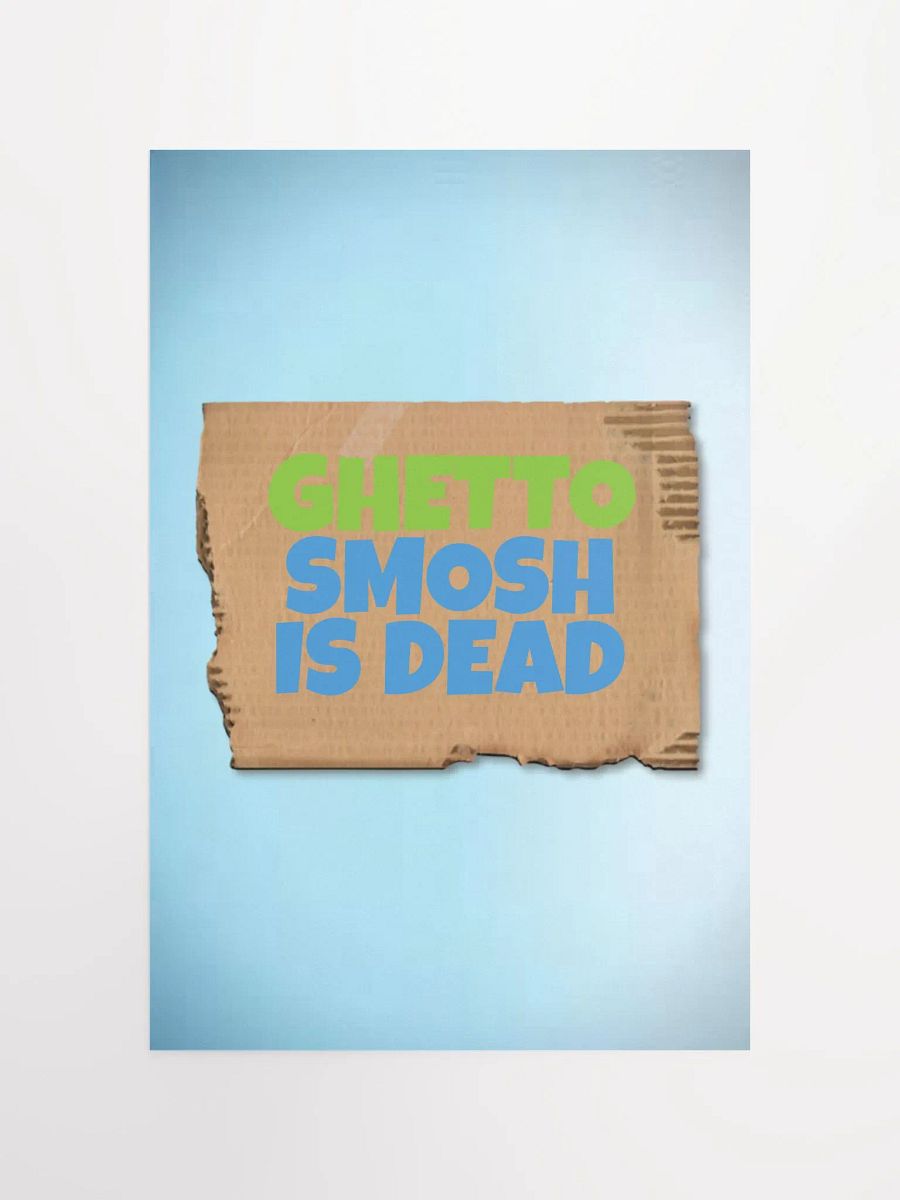 Ghetto Smosh Is Dead Poster product image (10)