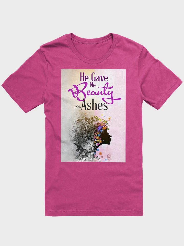 Beauty for Ashes Stylized T-Shirt product image (1)