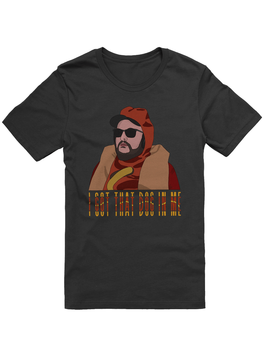 I Got That Dog In Me Tee product image (4)