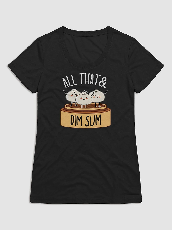 All That & Dim Sum Women's T-Shirt product image (1)
