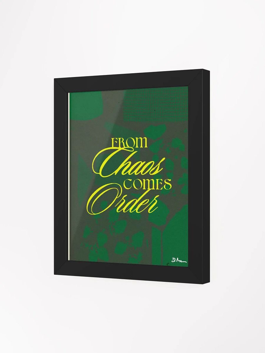 From Chaos Comes Order Original Graphic Design Art Poster with Frame product image (17)