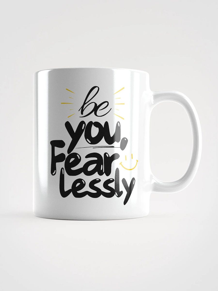 ‘Be You Fearlessly’ Mug product image (3)