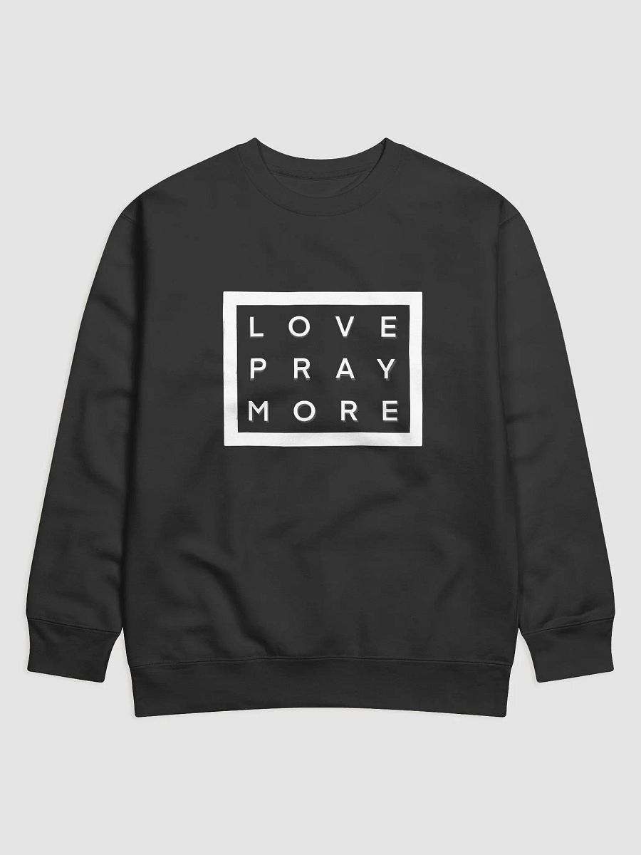 Love Pray More Sweatshirt product image (1)