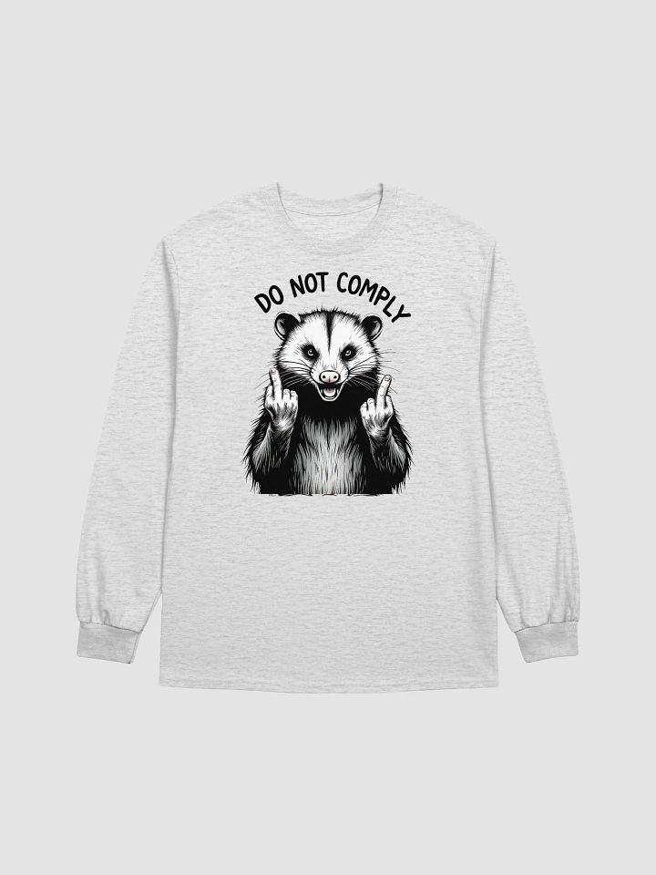 Do Not Comply Feral Opossum Long Sleeve T Shirt product image (2)