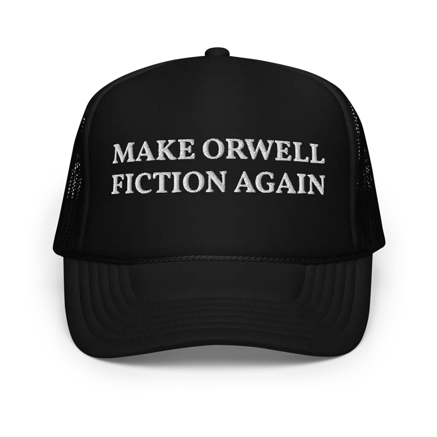 Make Orwell Fiction Again - Embroidered Trucker Hat Cap product image (1)