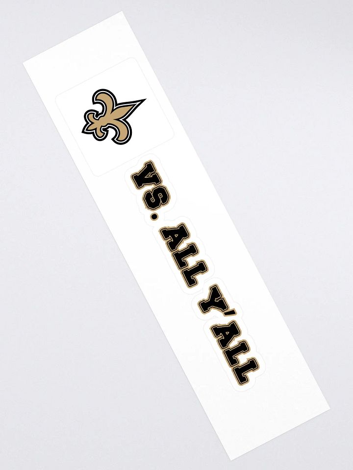 New Orleans Saints VS. ALL Y'ALL Sticker product image (2)