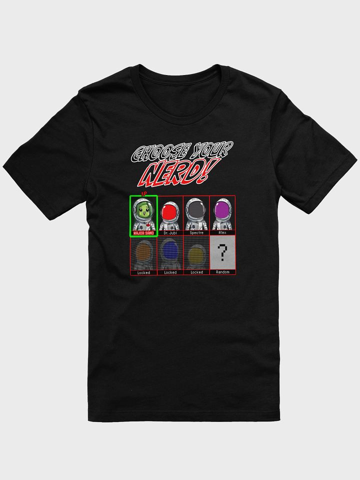 Choose Your Nerd Crew Selection T-Shirt Version 2 product image (3)