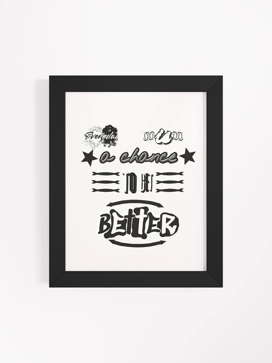Everyday is a chance to get better - Framed - High-Quality Poster product image (4)