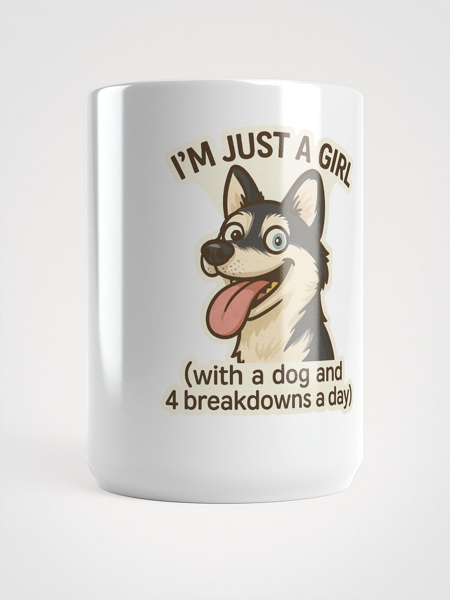 I’m Just a Girl & 4 Breakdowns - Mug 🐾💖 product image (1)