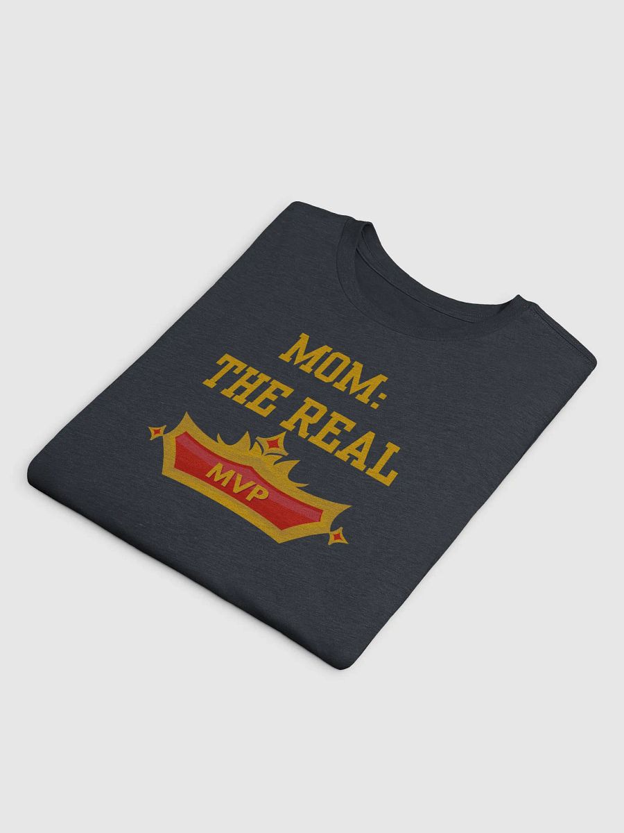 Mom The Real MVP T-Shirt product image (2)
