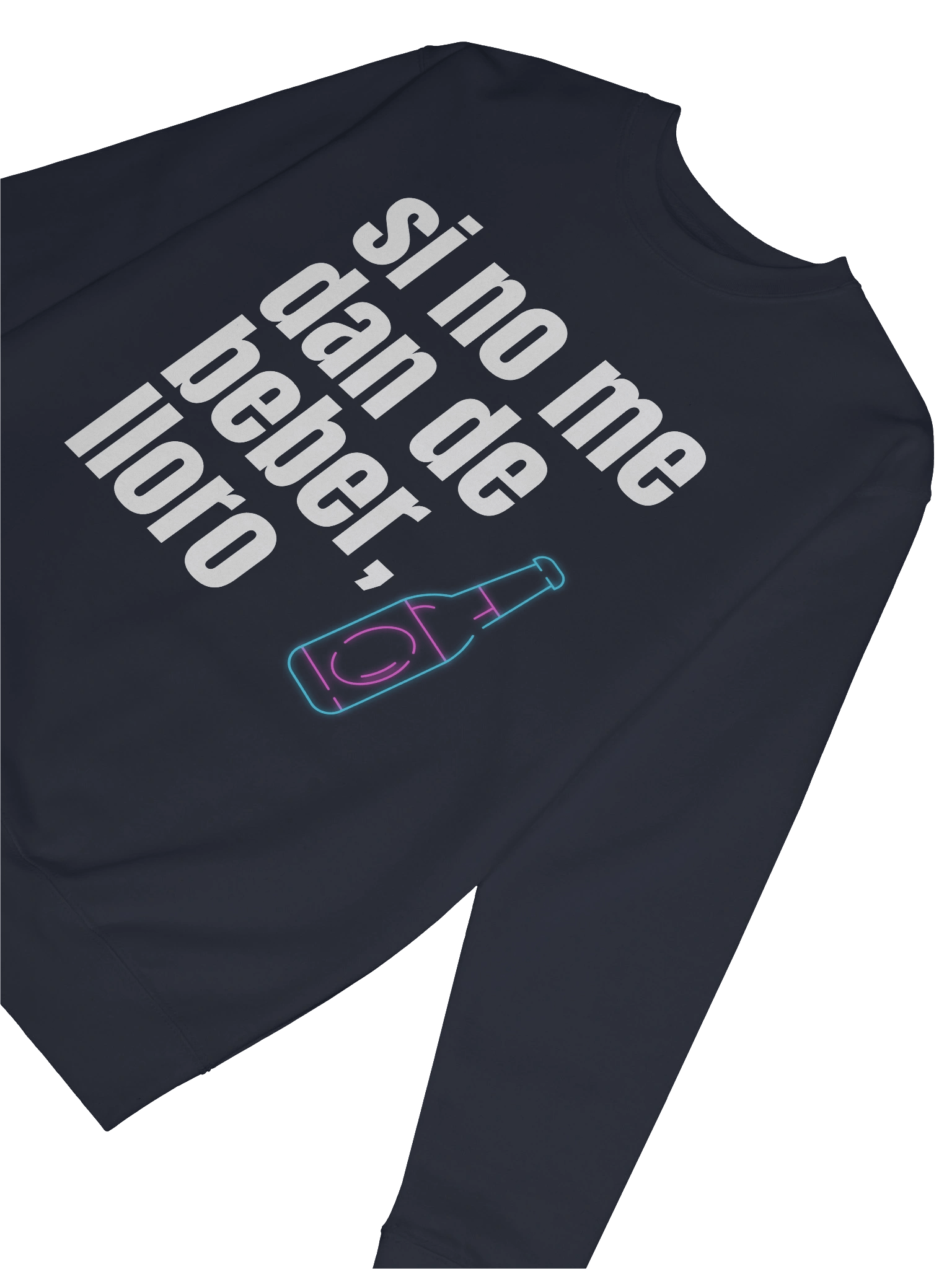 Si No Me Dan de Beber Lloro Premium Crewneck Sweatshirt product image (4)