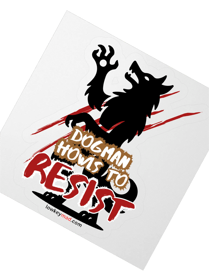 Dogman Resists Sticker product image (2)