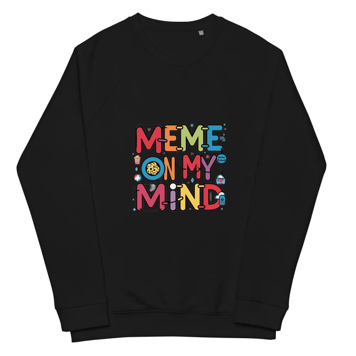 Meme On My Mind Organic Raglan Sweatshirt product image (7)
