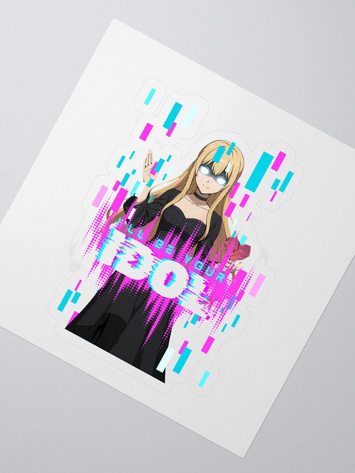 "I'll Be Your Idol" Sticker product image (2)