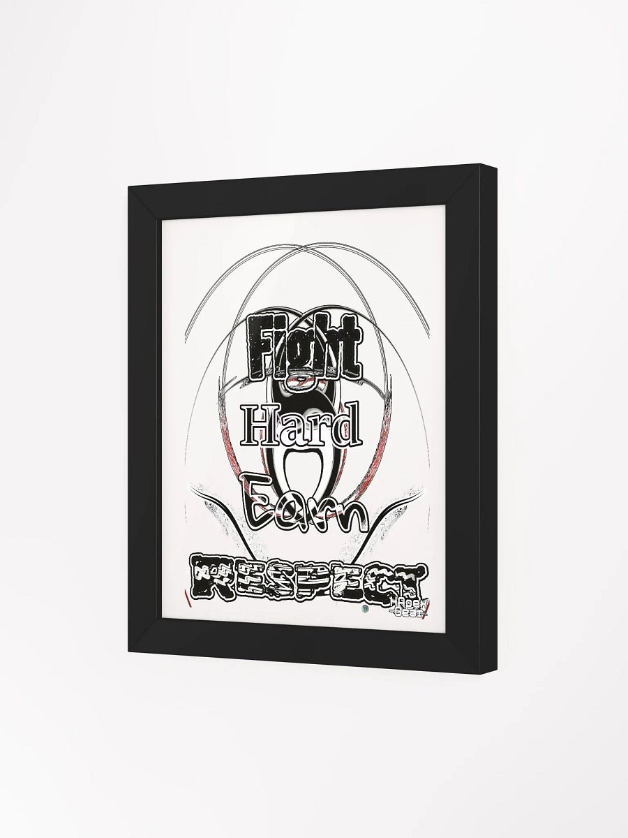Fight Hard Earn Respect - Framed - High-Quality Matte Poster product image (3)