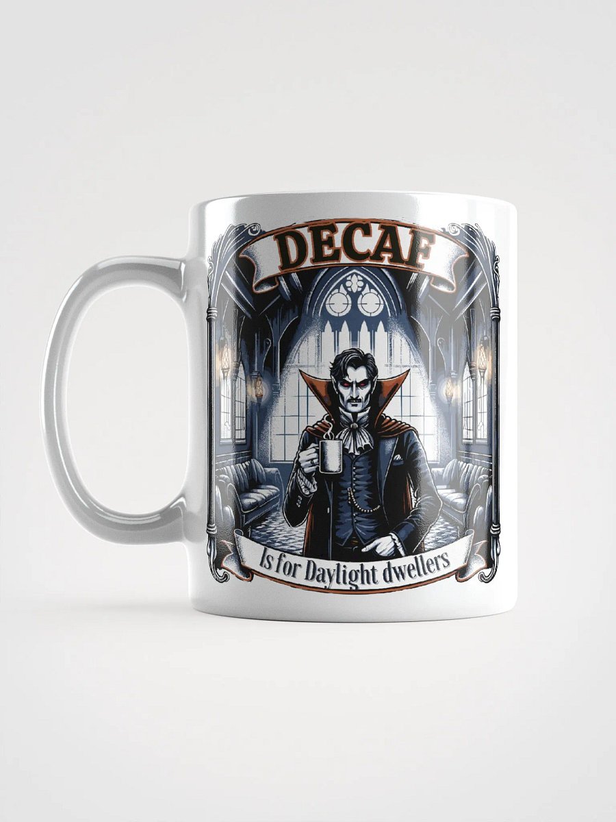 Decaf is for Daylight Dwellers' - White Mug. product image (7)