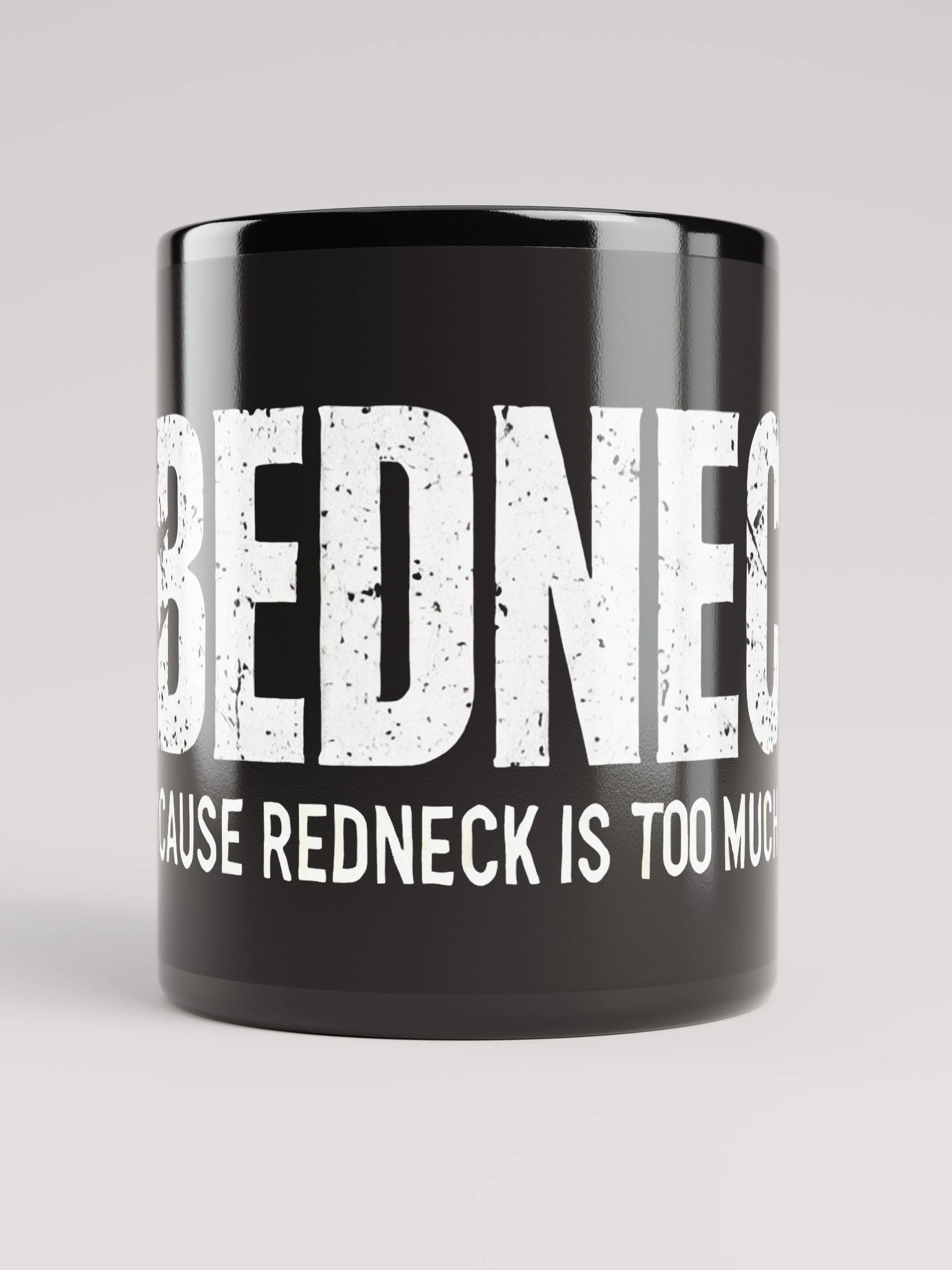 BEDNECK Mug – 'Cause redneck is too much work. product image (9)