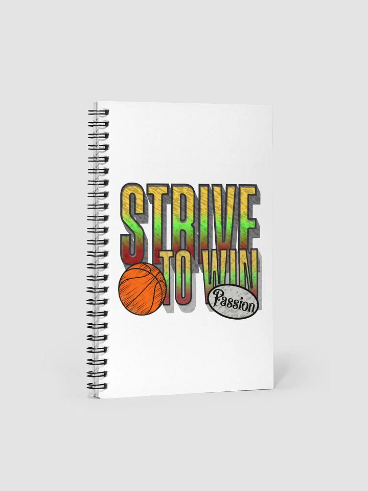 Strive to Win Basketball Spiral Notebook product image (2)