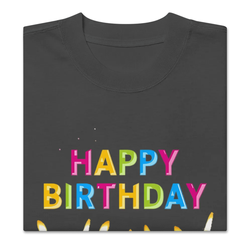 happy birthday my love design 2025Tshirt product image (2)