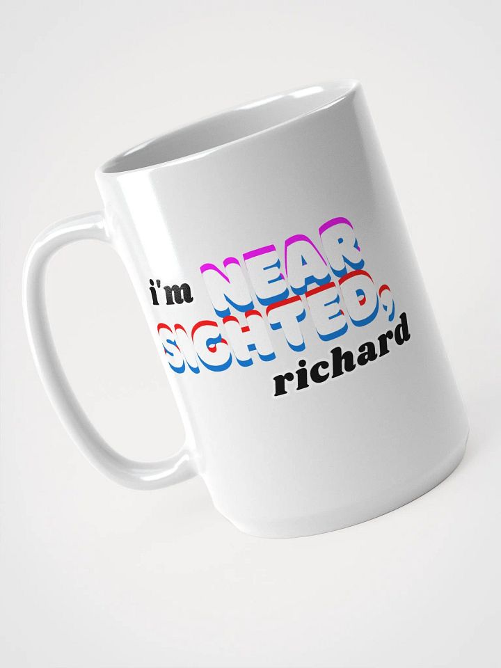 I'M NEARSIGHTED, RICHARD white glossy mug product image (1)