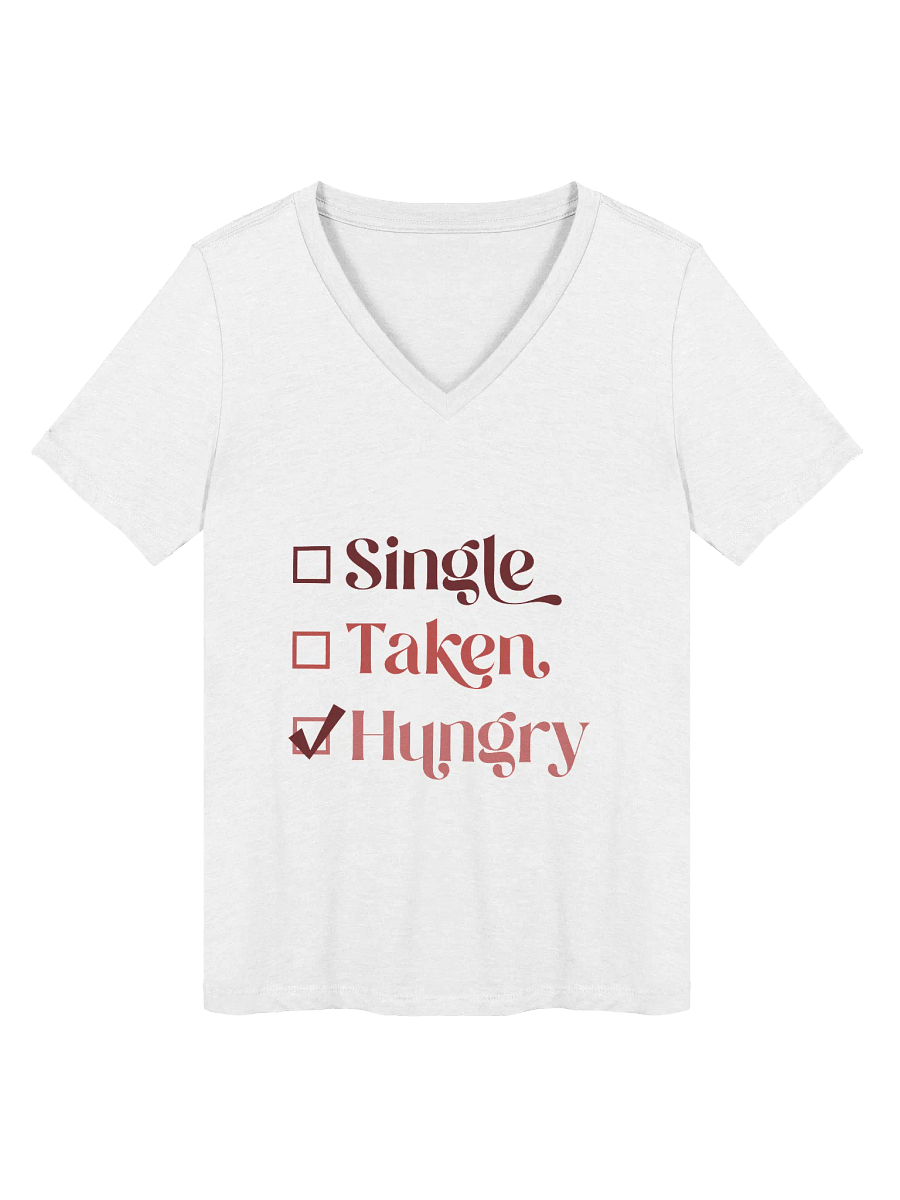 Single, Taken, or Hungry? Women's V-Neck Tee product image (1)