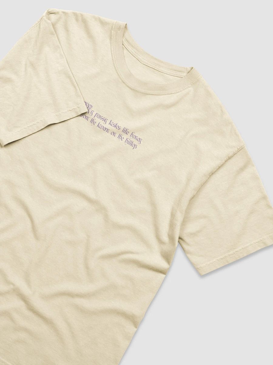 'My Pussy Tastes Like Honey From The Tavern...' T Shirt product image (3)