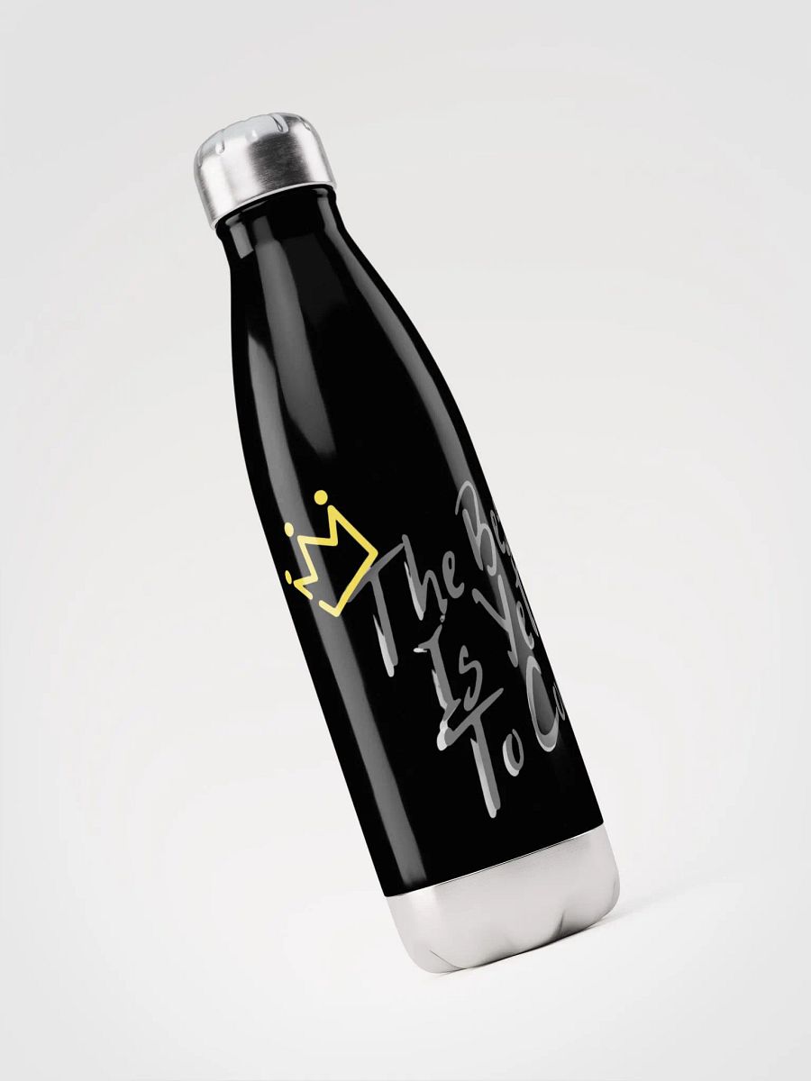 The Best Is Yet To Come Water bottle product image (5)