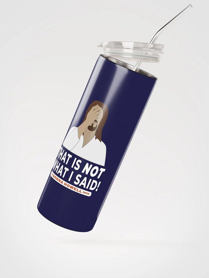 "That Is NOT What I Said" Jesus Facepalm Heavy Duty Stainless Steel Tumbler product image (2)