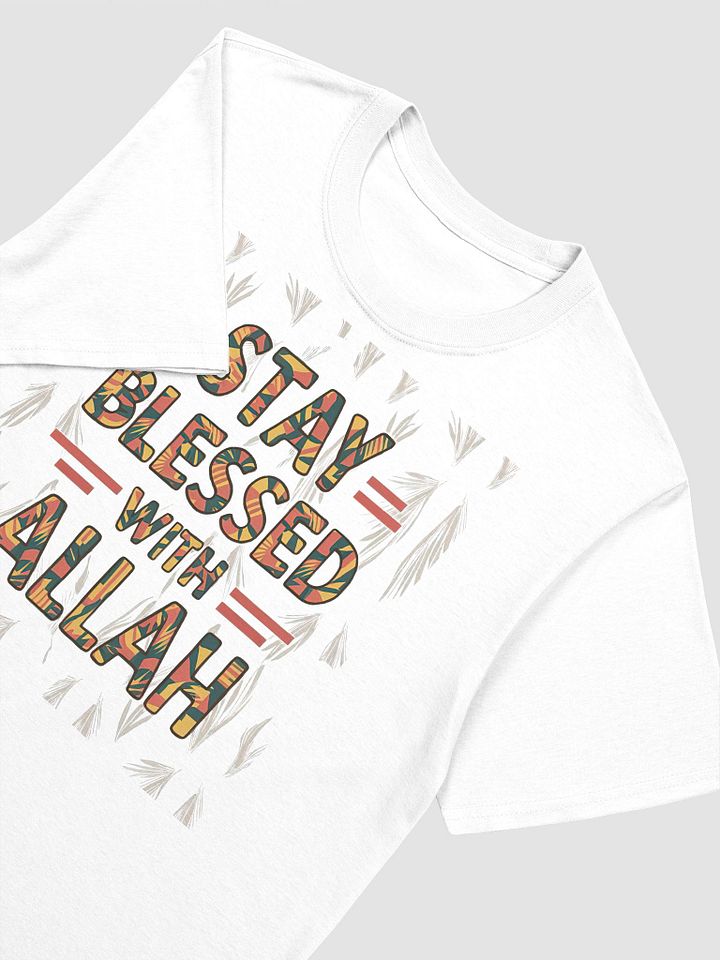 Stay Blessed with Allah Unisex T-Shirt product image (2)