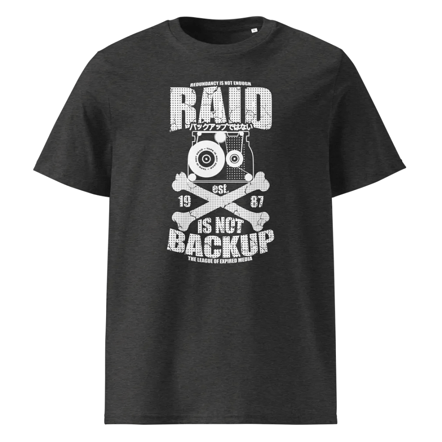 RAID IS NOT BACKUP - Organic Cotton Tee product image (1)