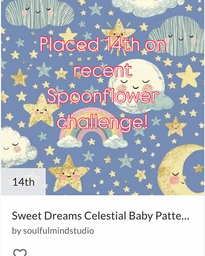 🌟 Exciting news! My “Sweet Dreams Celestial Baby Pattern” placed 14th in Spoonflower’s Welcome to the World Design Challenge!...