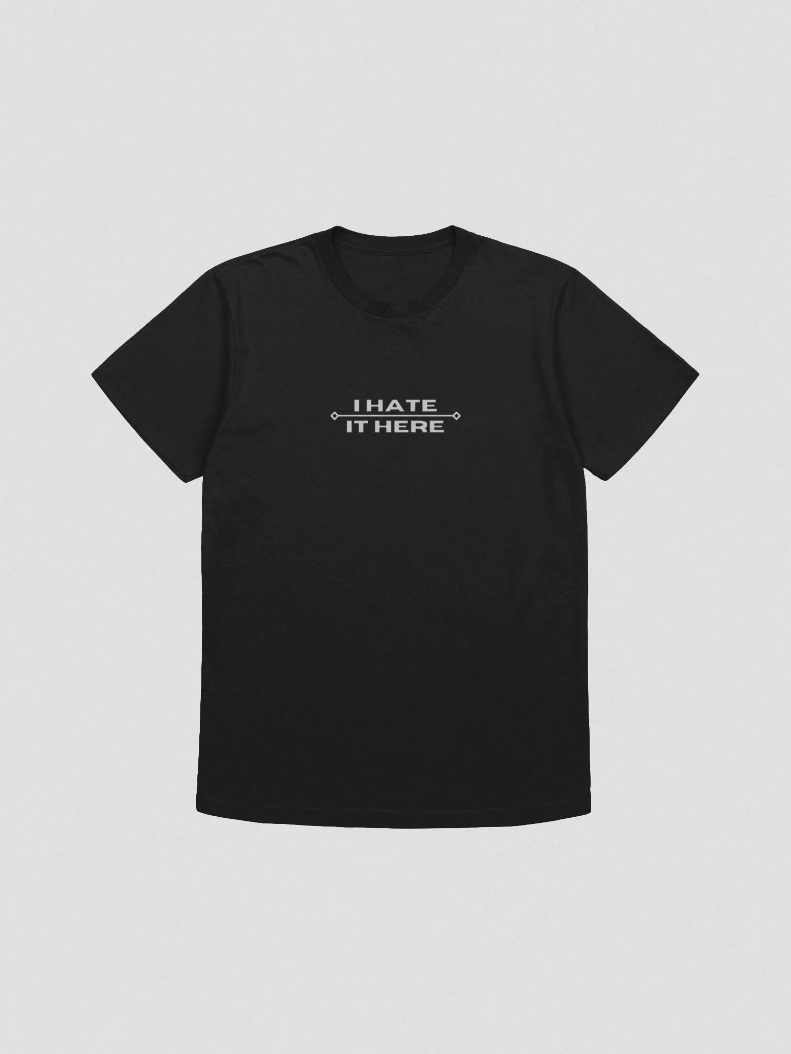I Hate It Here Next Level Tee with white text product image (1)