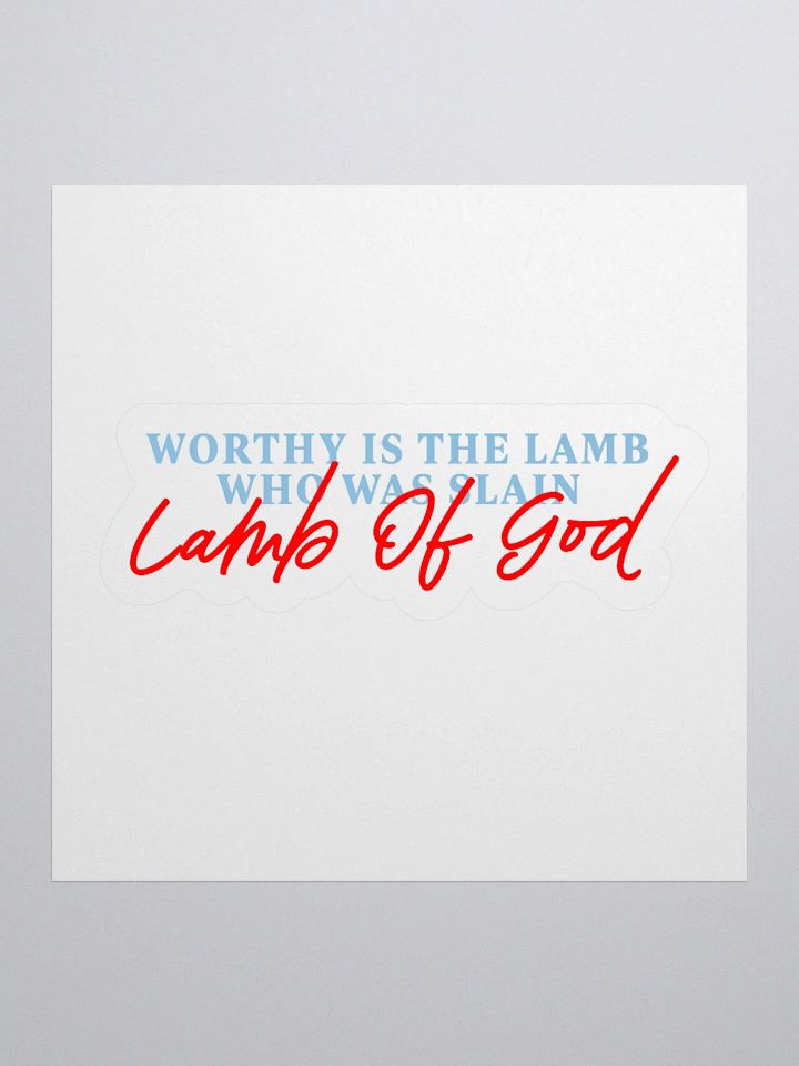 'Worthy Is The Lamb' sticker product image (1)