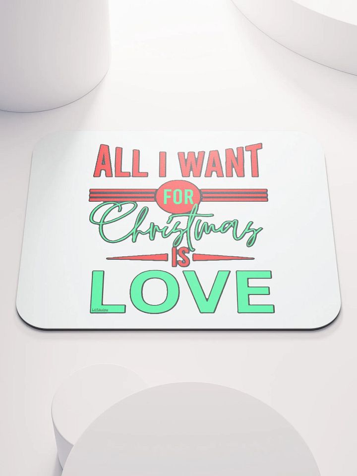 ALL I WANT FOR CHRISTMAS IS LOVE product image (2)