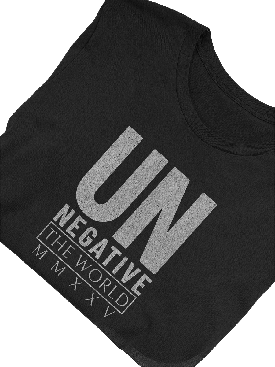 Motivational Un Negative the World MMXXV: Positive Vibes Statement T-Shirt product image (6)