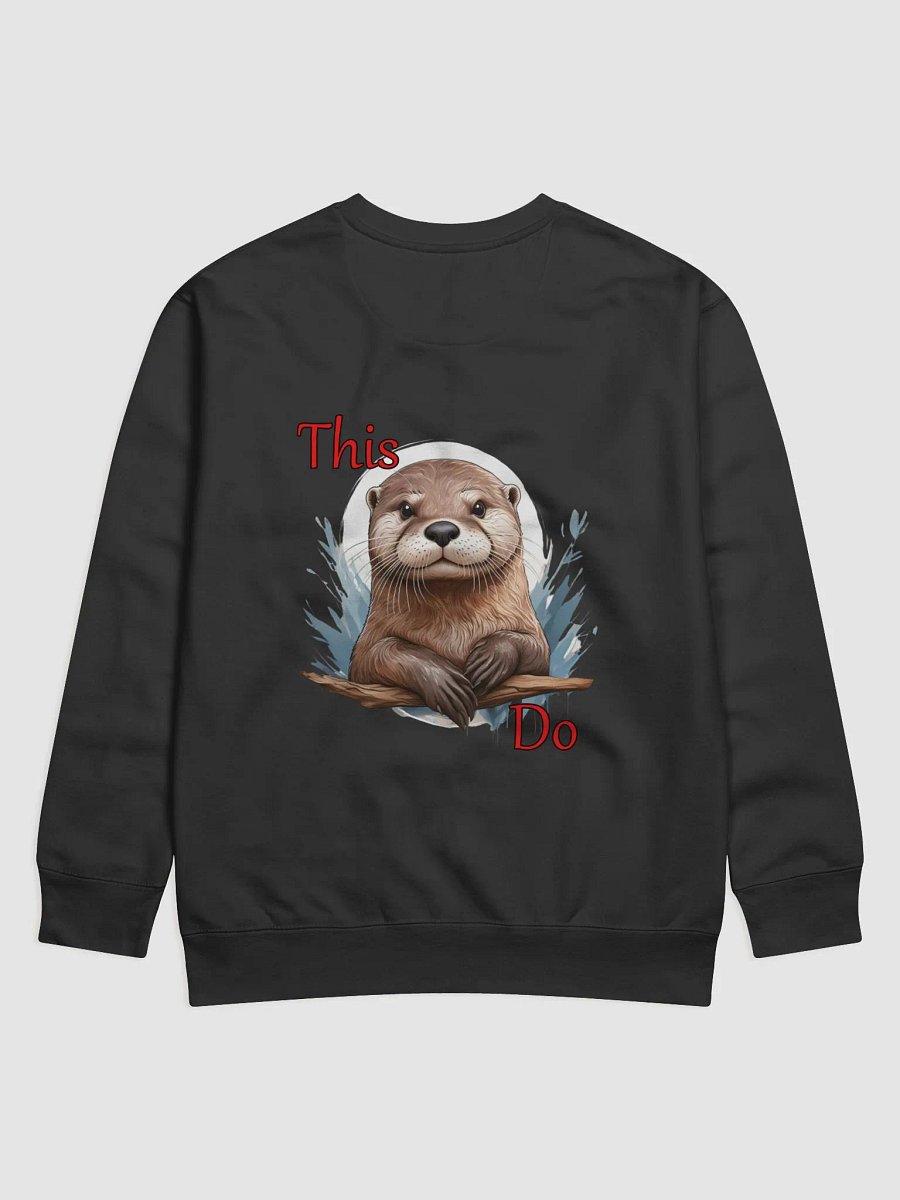 This Otter Do - Unisex Sweatshirt product image (1)