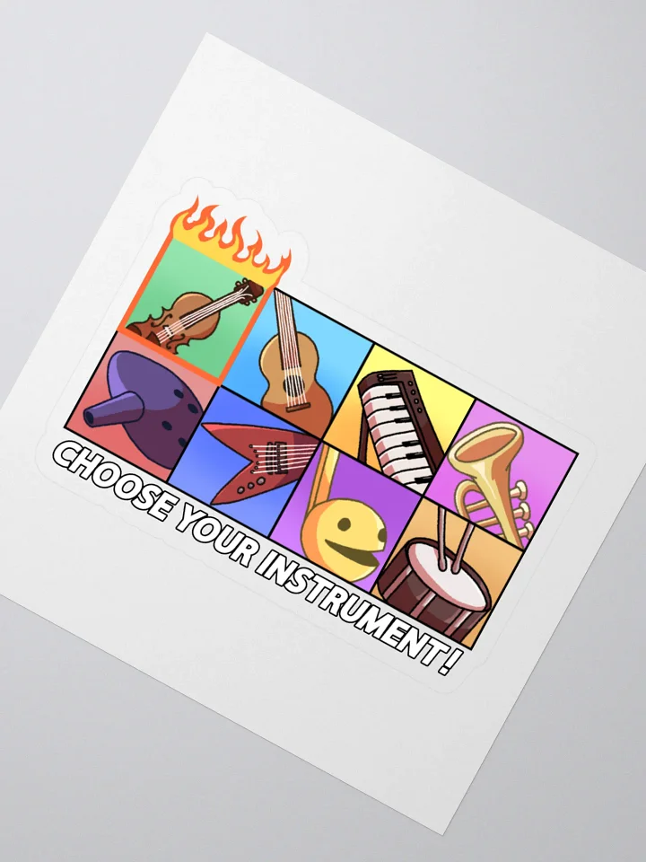 Choose Your Instrument!! Sticker product image (2)