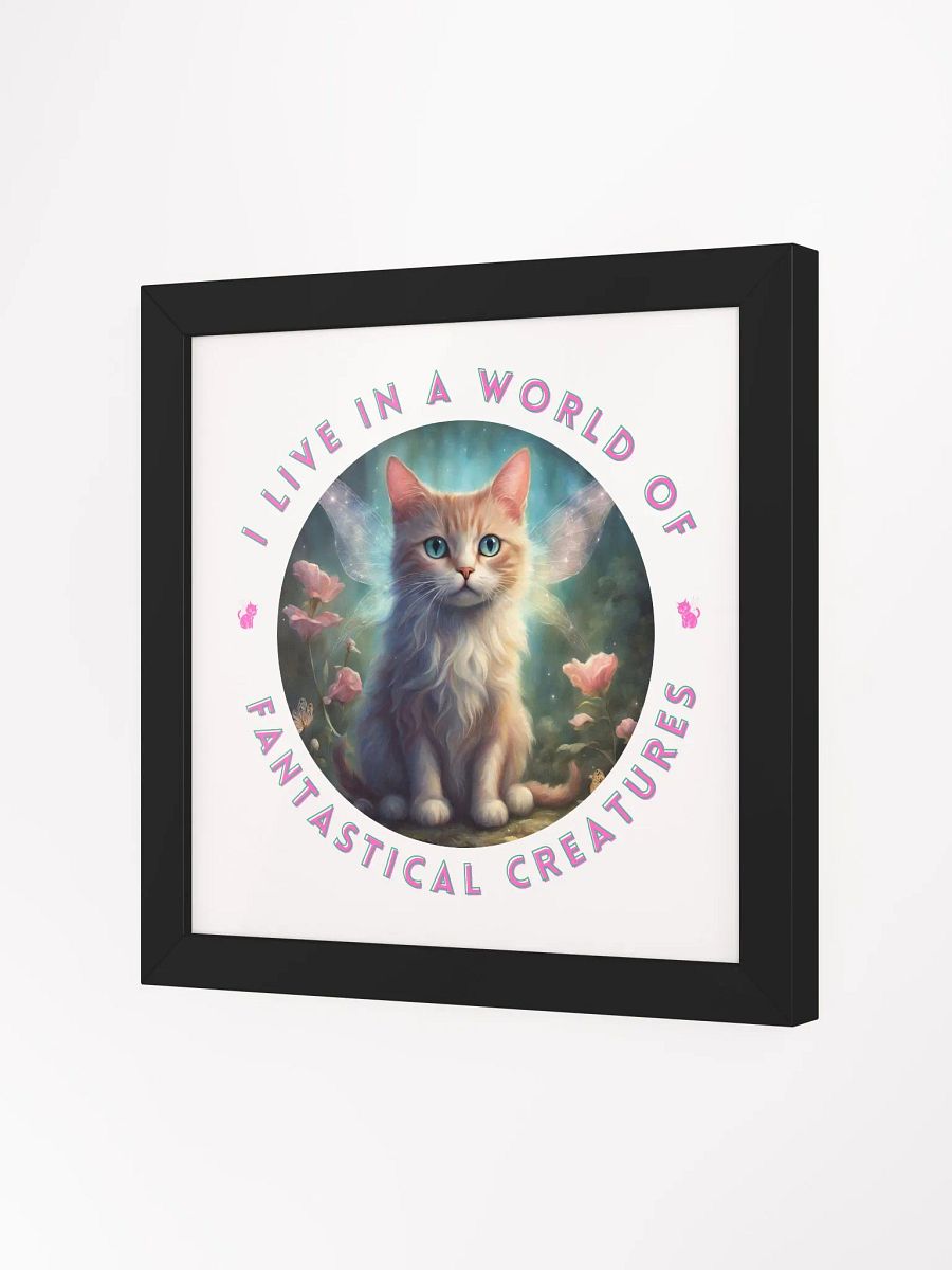 I Live in a World of Fantastical Creatures Kitten Framed Poster product image (27)
