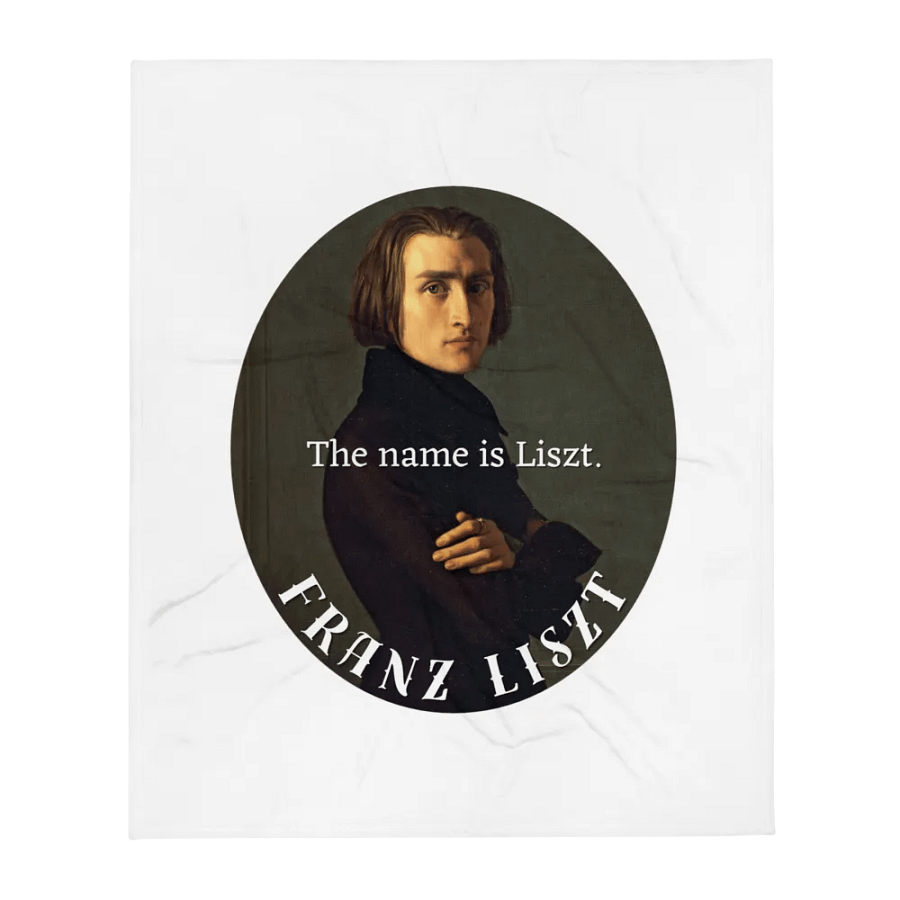 The Name is Liszt. Franz Liszt | Blanket product image (1)