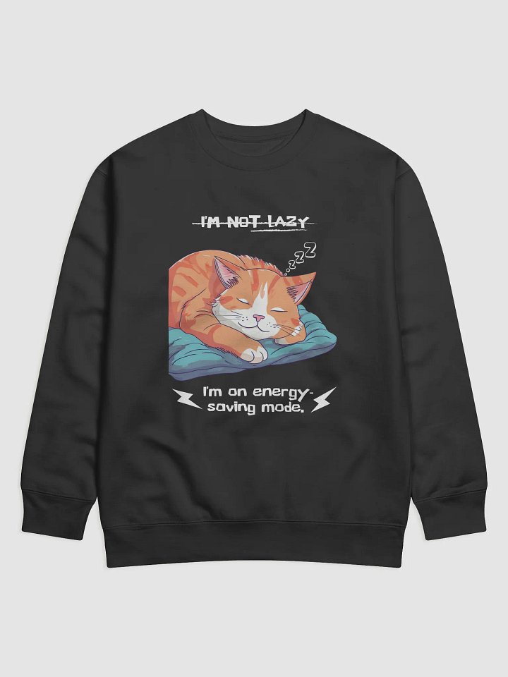 I'm not lazy, I'm on energy-saving mode t-shirt product image (1)