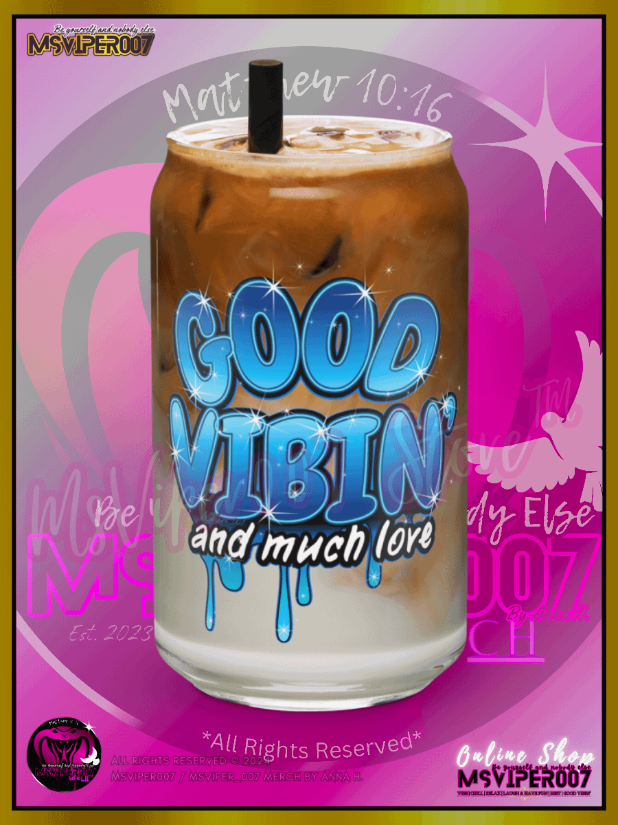 Glass Cup MSVIPER007'S "GOOD VIBIN' AND MUCH LOVE™ [H2O OASIS BLUE]" Can-shaped Glass by Anna H. product image (10)