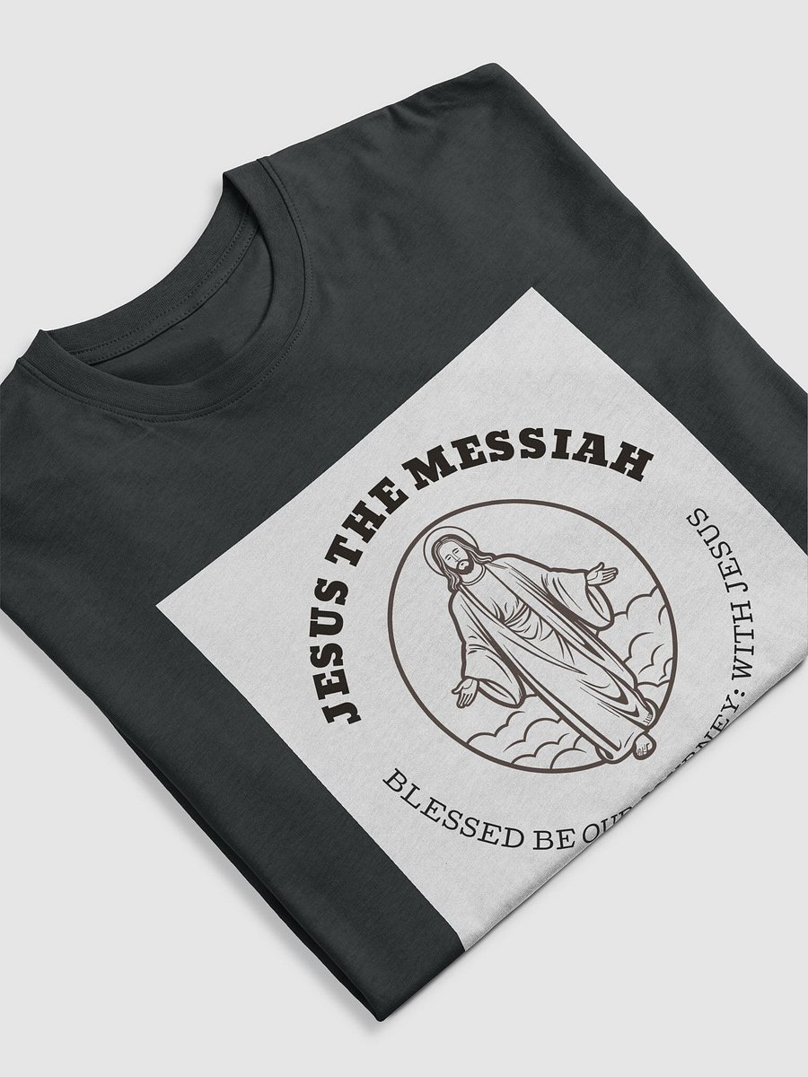 Jesus The Messiah Faith Tee – “Blessed Be Our Journey” Edition product image (11)