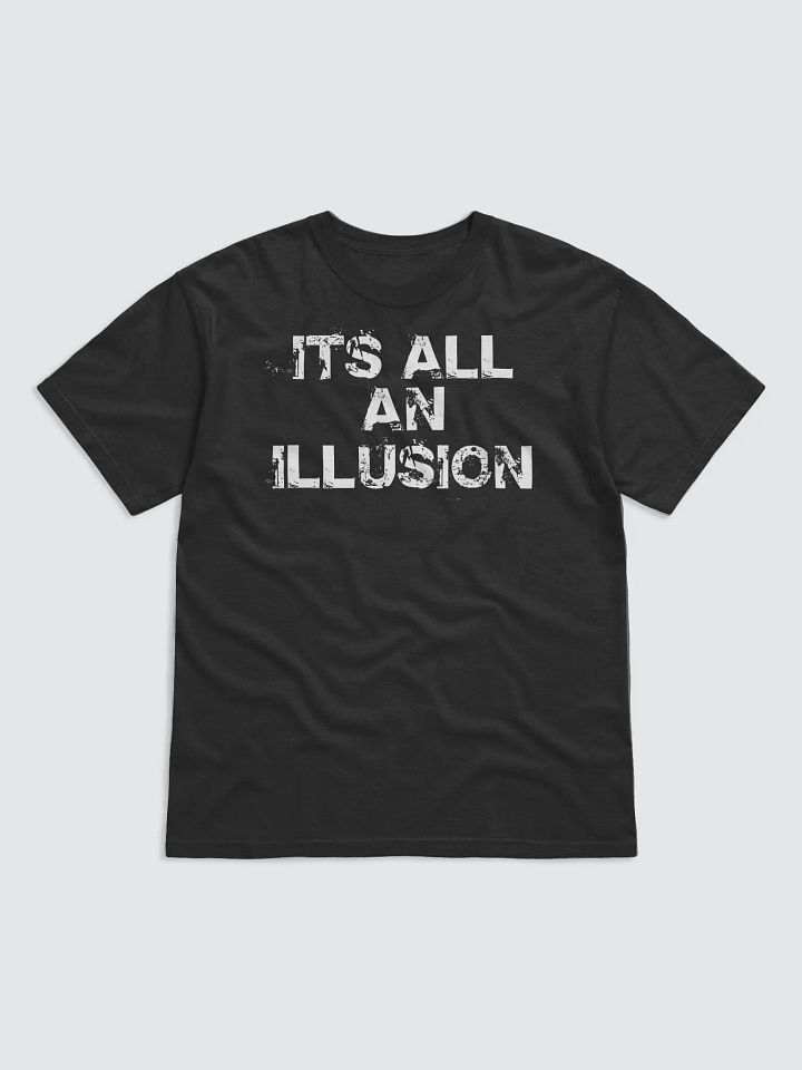 Its All An Illusion T-Shirt product image (1)