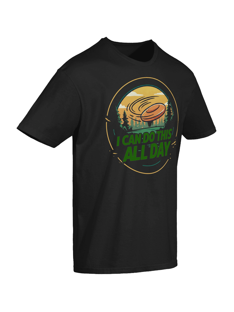 Fancy Lads T-Shirt "I Can Do This All Day" product image (43)