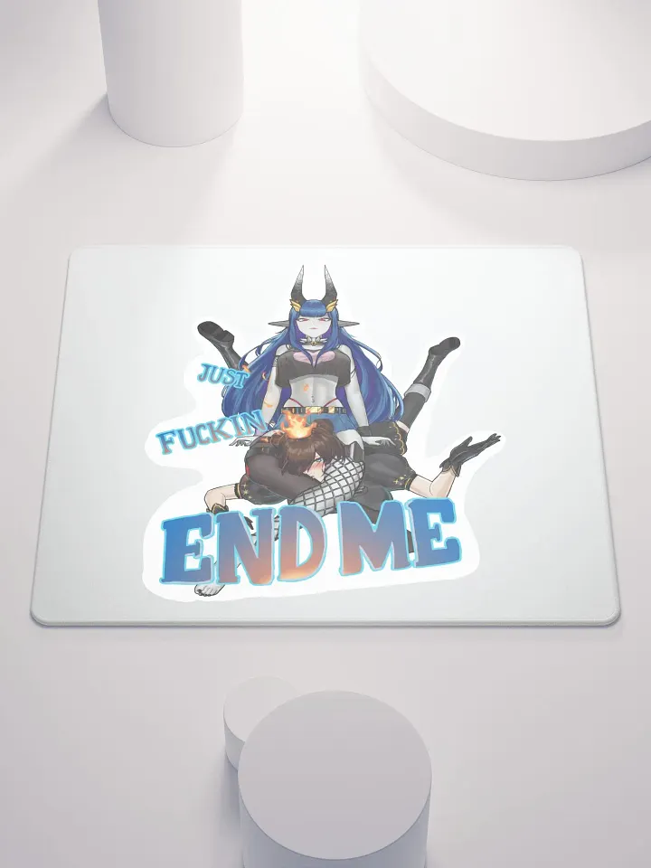 Just Fuckin END ME Gaming Mousepad product image (1)