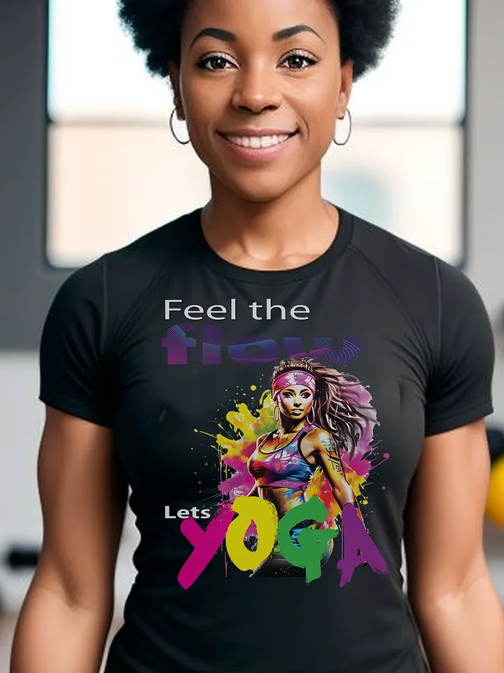 Feel The Flow Lets Yoga Fitness Dance Class Instructor T-Shirt product image (2)