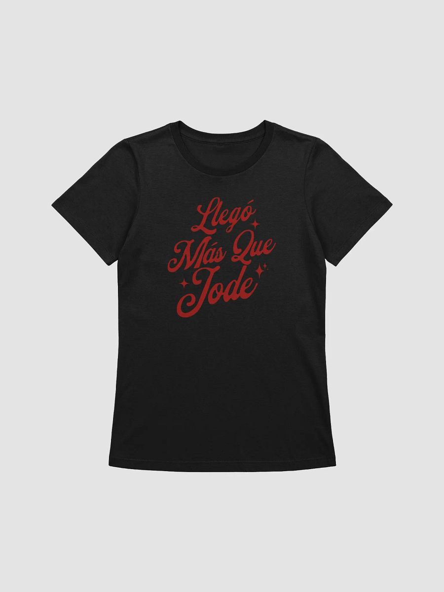 Llegó Más Que Jode Camiseta de Mujer product image (1)