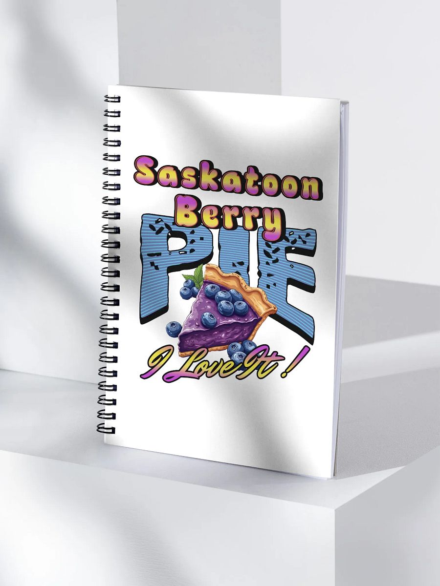 Saskatoon Berry Pie I Love It Spiral Notebook product image (1)