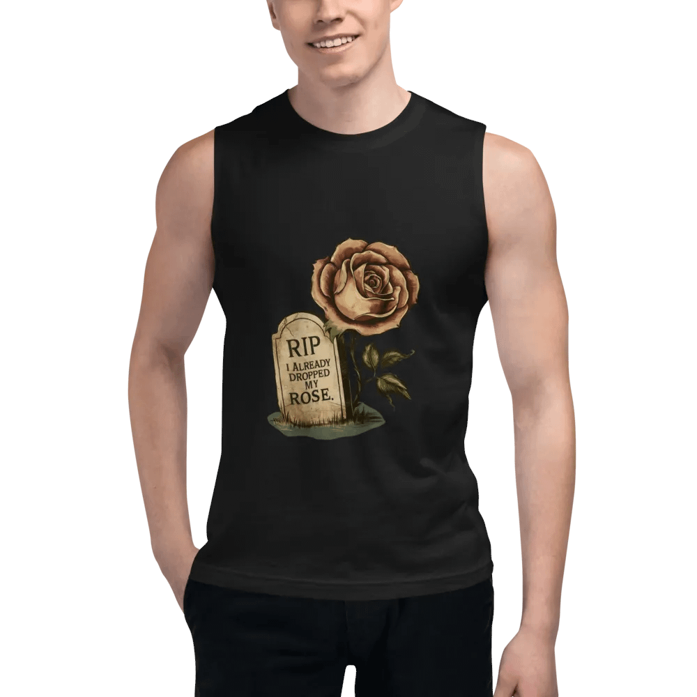 RIP I Already Dropped My Rose Muscle Tank product image (5)